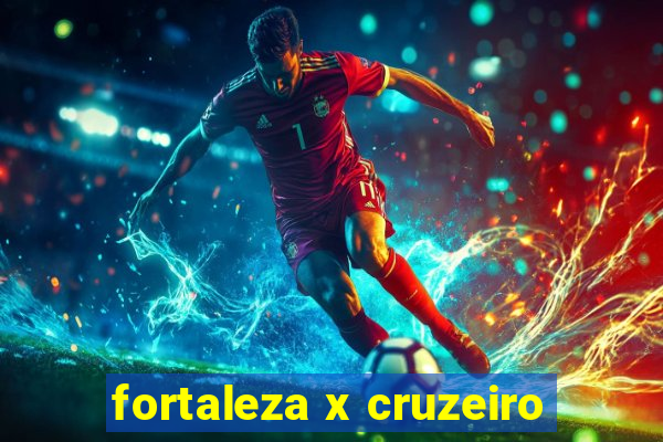 fortaleza x cruzeiro