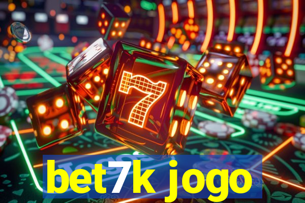 bet7k jogo