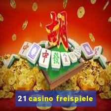 21 casino freispiele