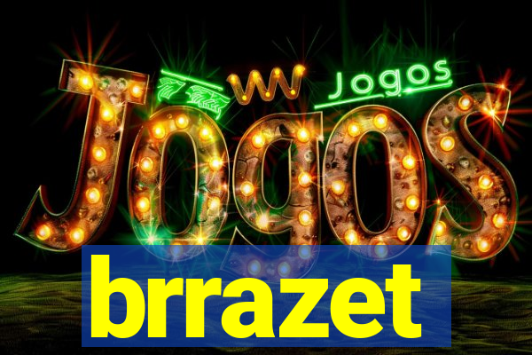 brrazet