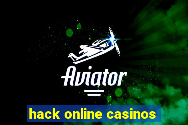 hack online casinos