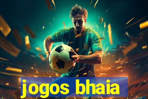 jogos bhaia