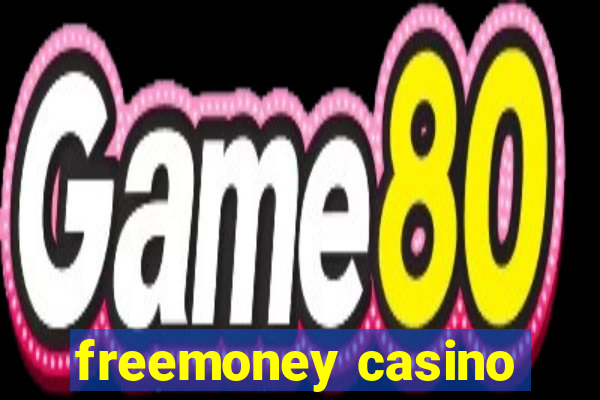 freemoney casino