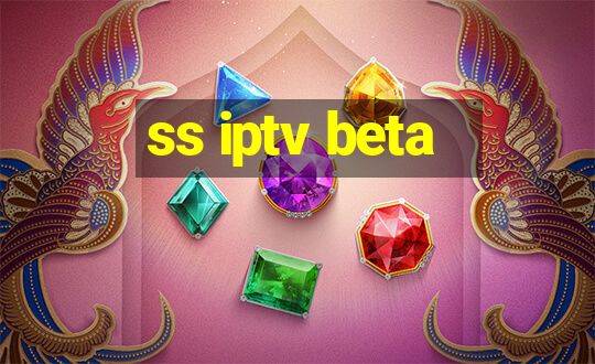 ss iptv beta