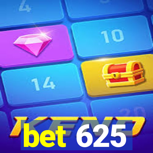 bet 625