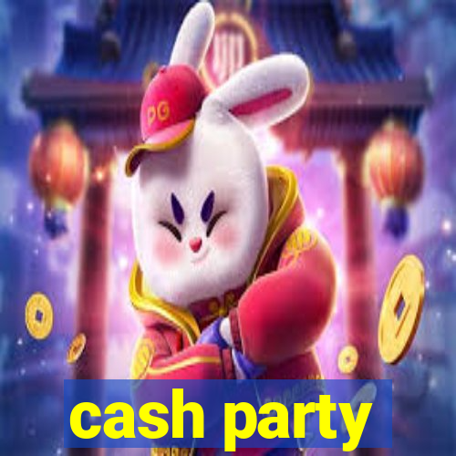 cash party