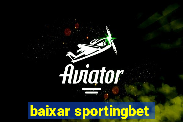 baixar sportingbet