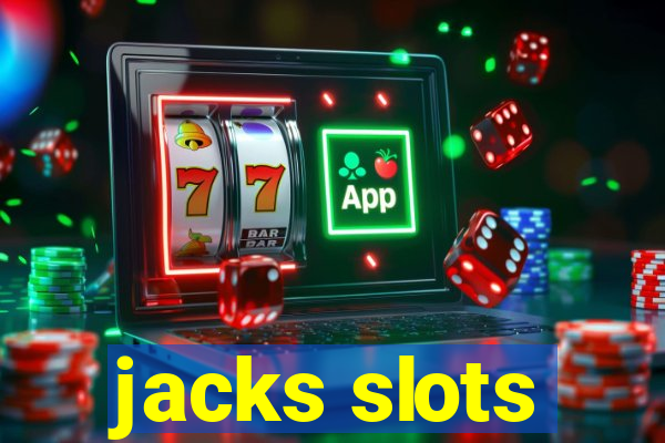 jacks slots