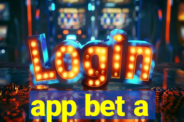 app bet a