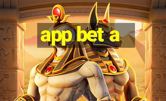 app bet a