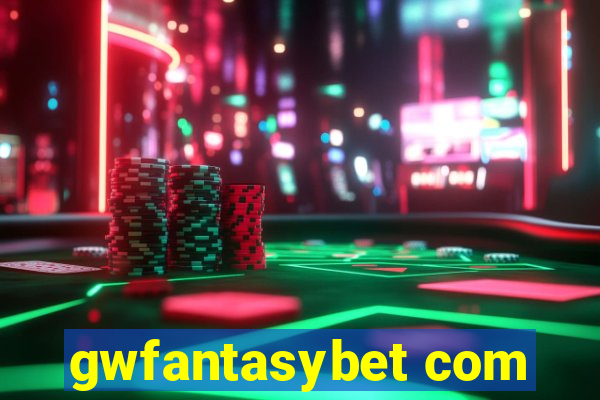 gwfantasybet com