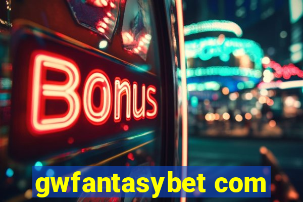 gwfantasybet com