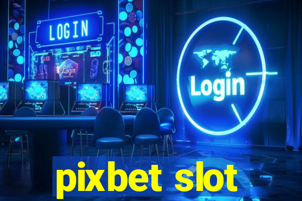 pixbet slot