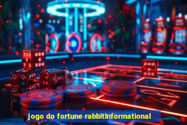 jogo do fortune rabbitInformational