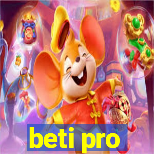 beti pro