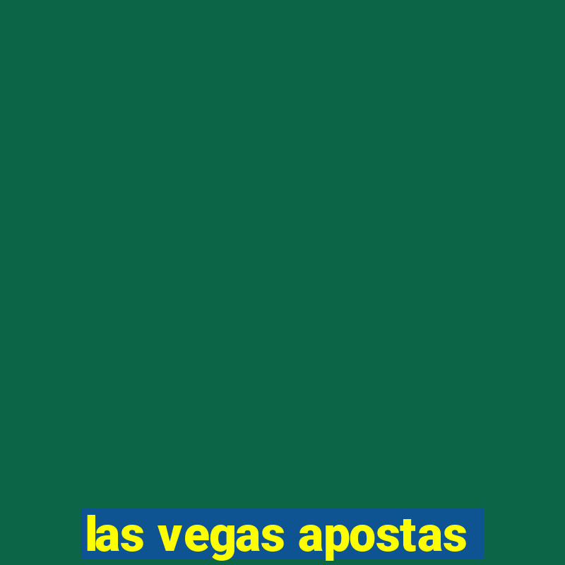 las vegas apostas