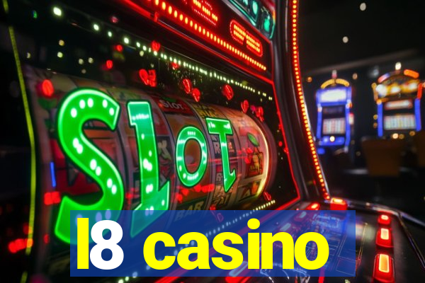 l8 casino