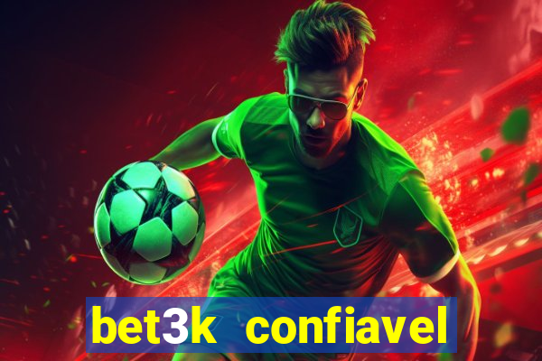 bet3k  confiavel