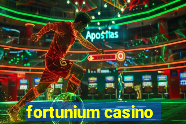 fortunium casino