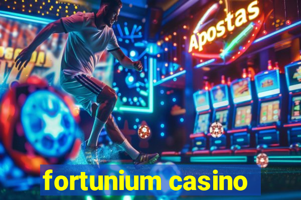 fortunium casino