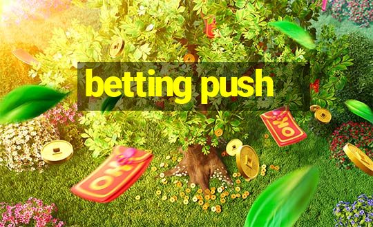 betting push