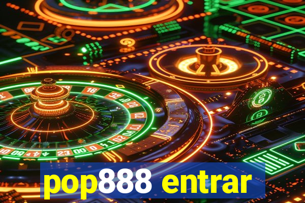 pop888 entrar