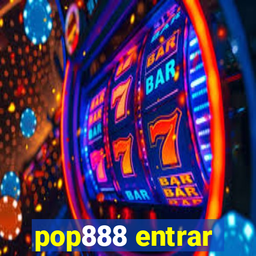 pop888 entrar