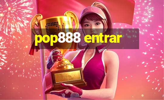 pop888 entrar