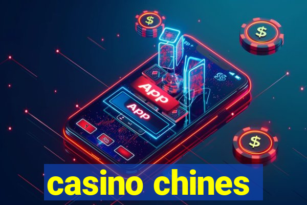 casino chines