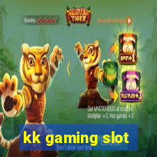 kk gaming slot