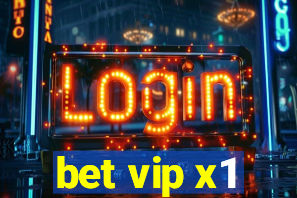 bet vip x1