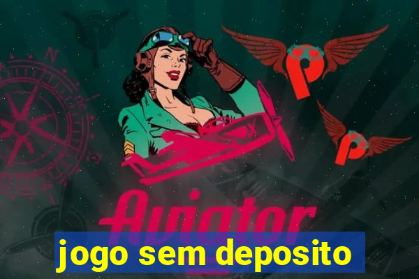 jogo sem deposito