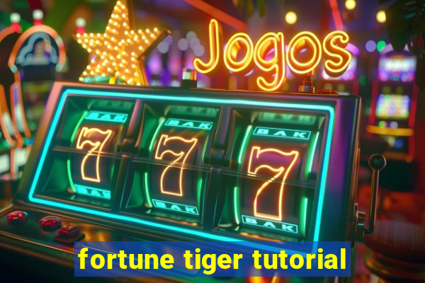 fortune tiger tutorial