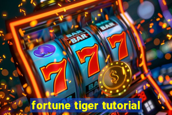 fortune tiger tutorial