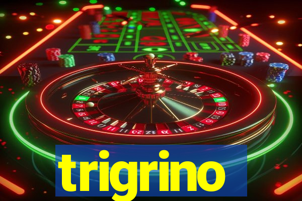 trigrino