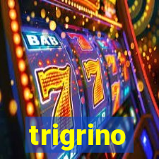 trigrino