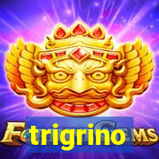 trigrino