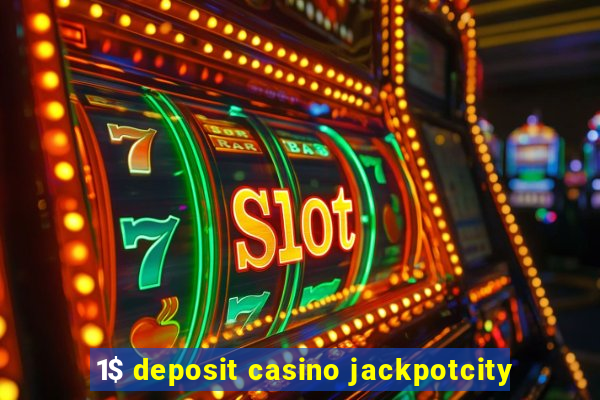 1$ deposit casino jackpotcity