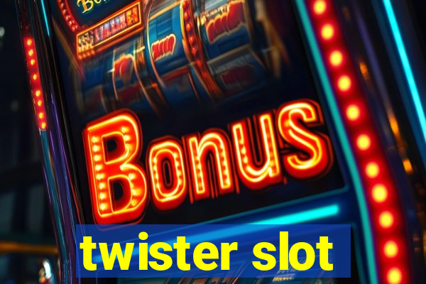 twister slot