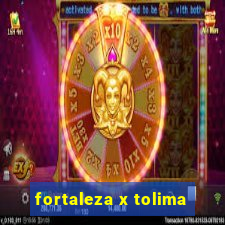 fortaleza x tolima