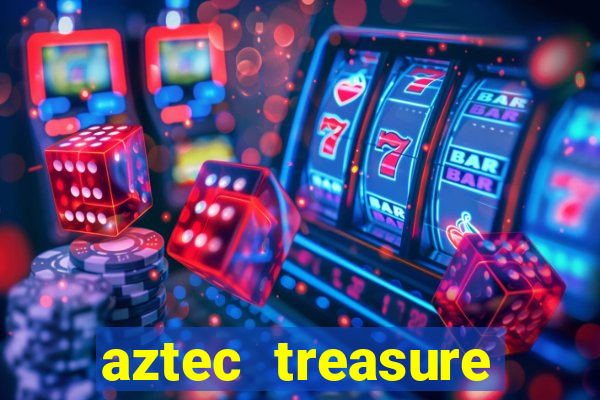 aztec treasure slots free