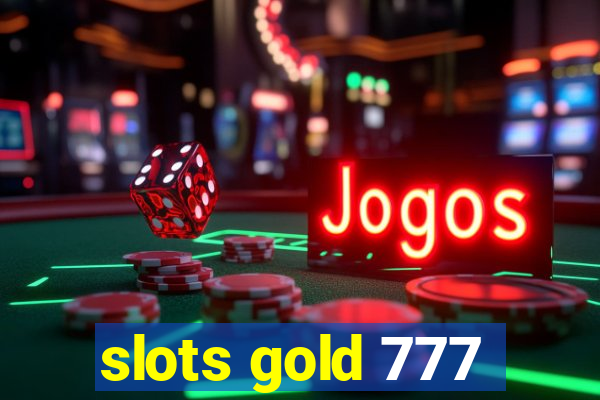 slots gold 777