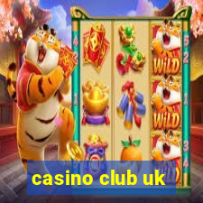 casino club uk