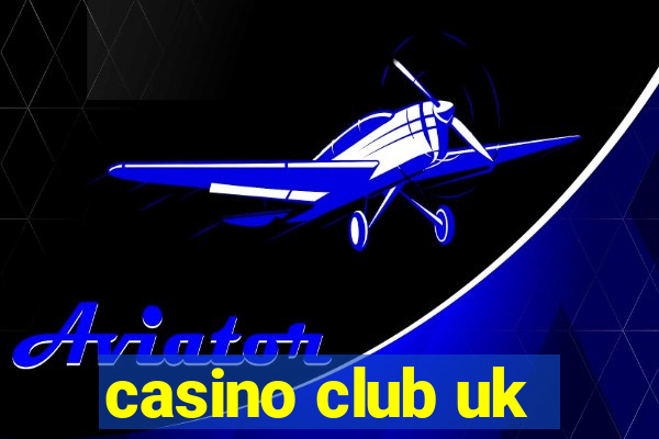 casino club uk