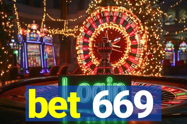 bet 669