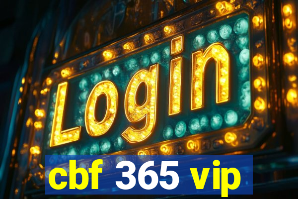 cbf 365 vip