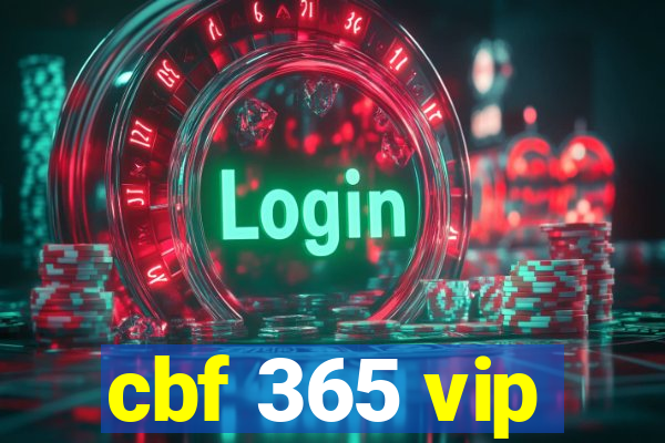 cbf 365 vip