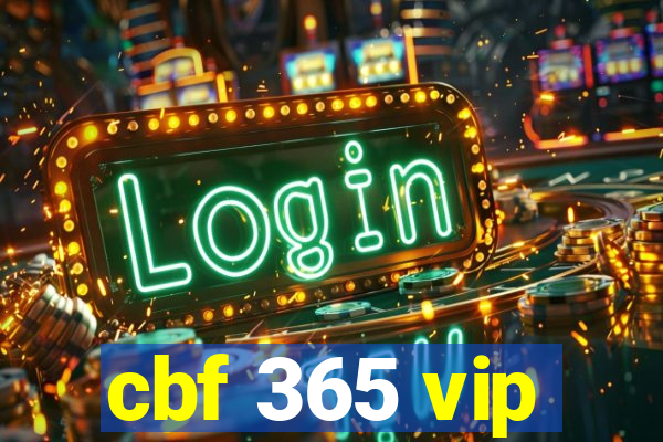 cbf 365 vip