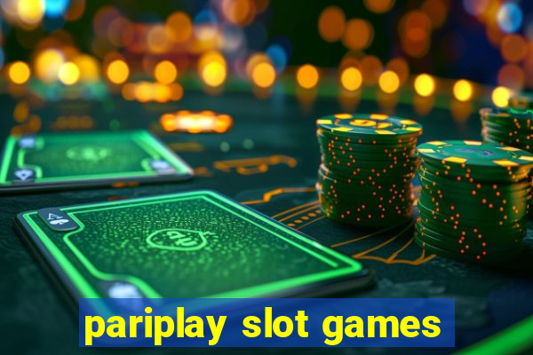 pariplay slot games