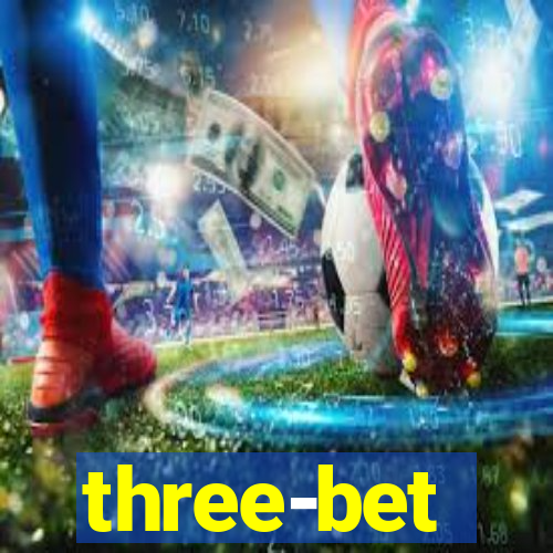 three-bet